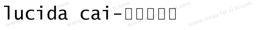 lucida cai字体转换